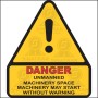  Danger - Unmanned machinery space machinery may startwithout warning